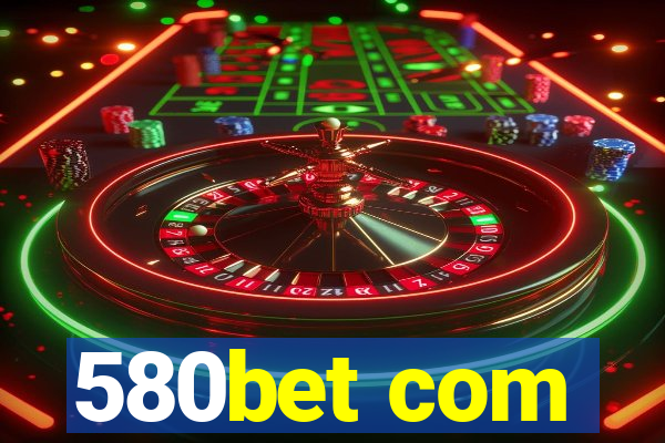 580bet com